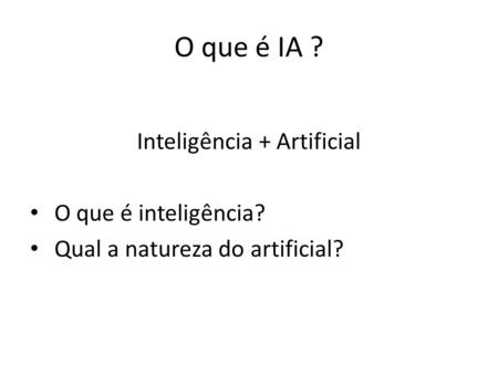 Inteligência + Artificial