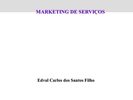 Edval Carlos dos Santos Filho