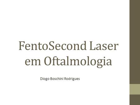 FentoSecond Laser em Oftalmologia