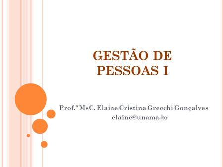 Prof.ª MsC. Elaine Cristina Grecchi Gonçalves