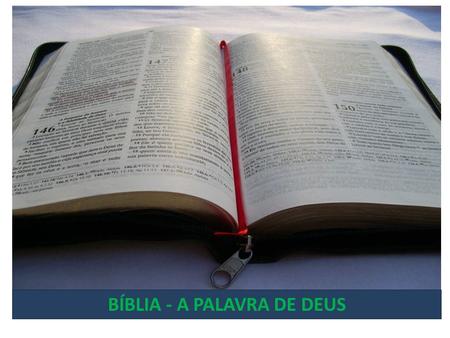 BÍBLIA - A PALAVRA DE DEUS