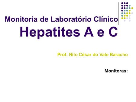 Monitoria de Laboratório Clínico Hepatites A e C