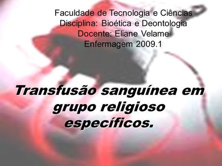 Transfusão sanguínea em grupo religioso