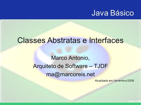 Classes Abstratas e Interfaces