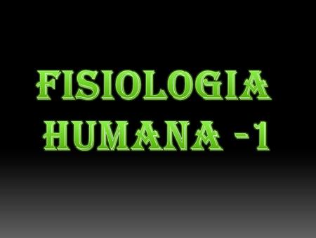 FISIOLOGIA humanA -1.