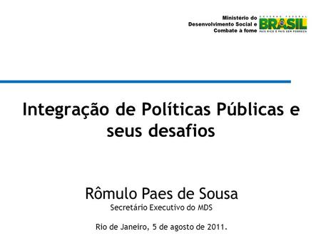 Integração de Políticas Públicas e seus desafios