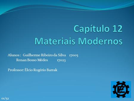Capítulo 12 Materiais Modernos