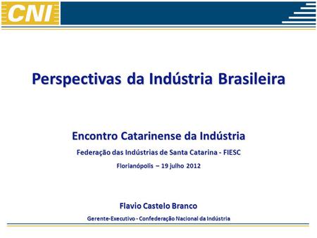Perspectivas da Indústria Brasileira