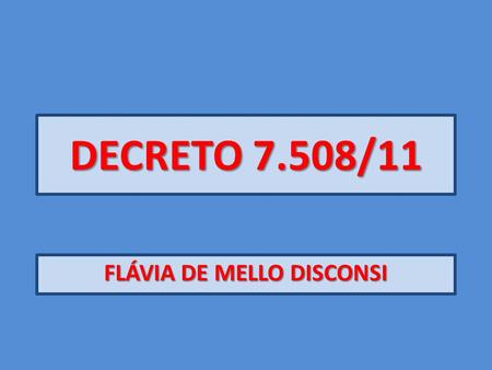 FLÁVIA DE MELLO DISCONSI