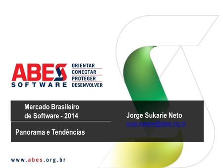 Mercado Brasileiro de Software Jorge Sukarie Neto