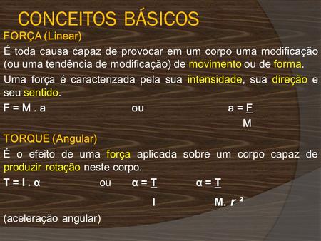 CONCEITOS BÁSICOS FORÇA (Linear)