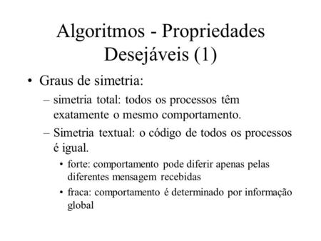 Algoritmos - Propriedades Desejáveis (1)