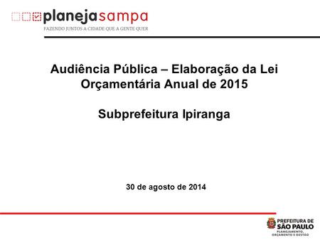 Audiência Pública – Elaboração da Lei Orçamentária Anual de 2015