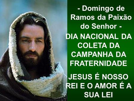 - Domingo de Ramos da Paixão do Senhor -
