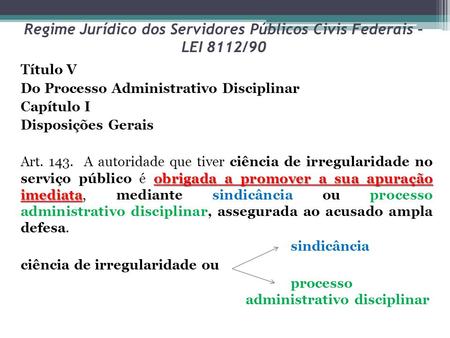 Regime Jurídico dos Servidores Públicos Civis Federais – LEI 8112/90
