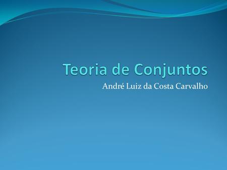 André Luiz da Costa Carvalho