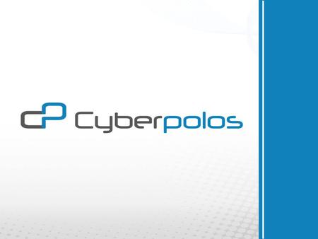 Apresentação Atuando há mais de 13 anos no mercado de software e implantação de sistemas de ERP e Business Intelligence, a Cyberpolos vem se consolidando.