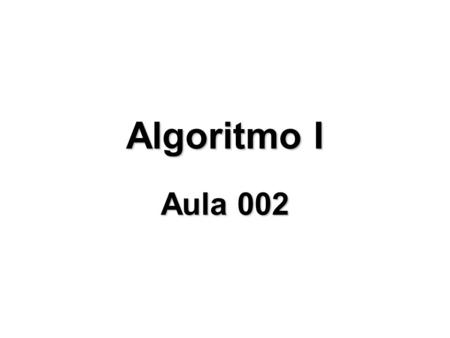 Faculdade Talentos Humanos - FACTHUS - Algoritmo I - Rogério Rodrigues