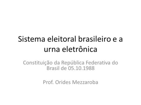 Sistema eleitoral brasileiro e a urna eletrônica
