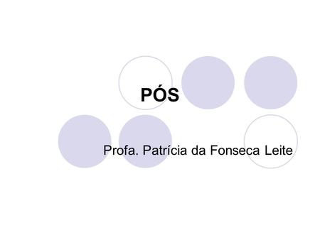 Profa. Patrícia da Fonseca Leite