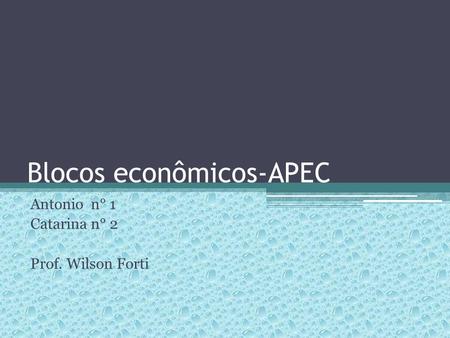 Blocos econômicos-APEC