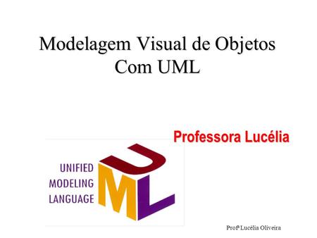 Modelagem Visual de Objetos Com UML
