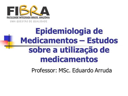 Professor: MSc. Eduardo Arruda