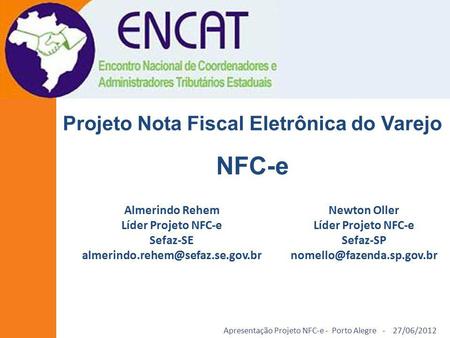 NFC-e Projeto Nota Fiscal Eletrônica do Varejo