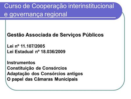 Curso de Cooperação interinstitucional e governança regional