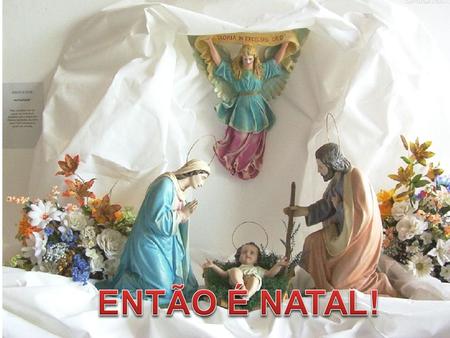 ENTÃO É NATAL!.