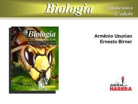Biologia volume único 3.ª edição Armênio Uzunian Ernesto Birner.