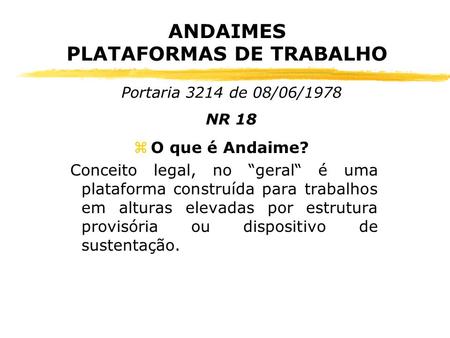 ANDAIMES PLATAFORMAS DE TRABALHO