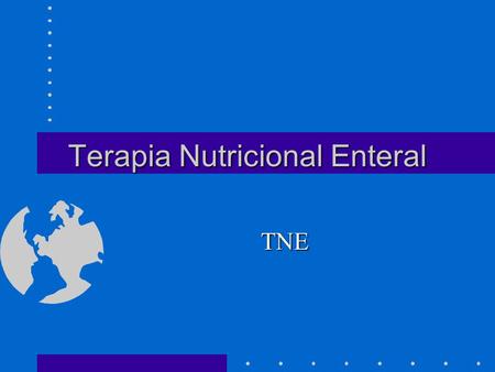 Terapia Nutricional Enteral
