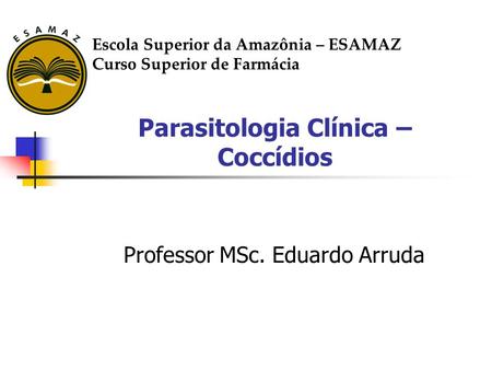 Parasitologia Clínica – Coccídios