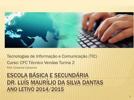 Tecnologias de Informação e Comunicação (TIC)