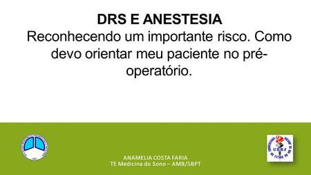Anamelia Costa Faria TE Medicina do Sono – AMB/SBPT