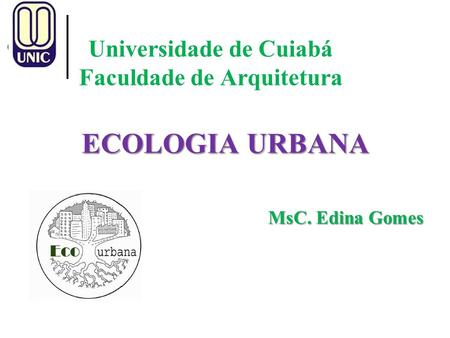 Universidade de Cuiabá Faculdade de Arquitetura