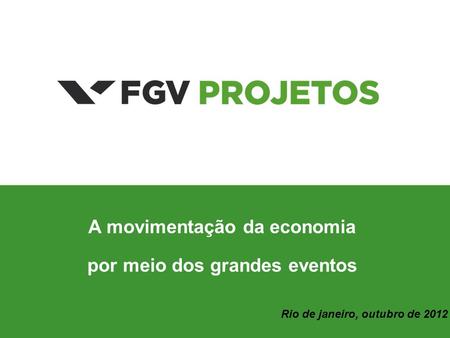 TÍTULO A movimentação da economia por meio dos grandes eventos Rio de janeiro, outubro de 2012.