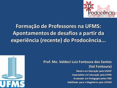 Formação de Professores na UFMS: