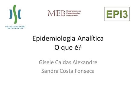 Epidemiologia Analítica O que é?