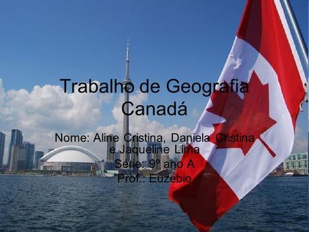 Trabalho de Geografia Canadá