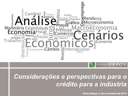 Considerações e perspectivas para o crédito para a indústria