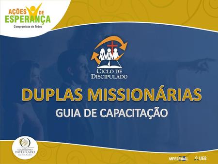 DUPLAS MISSIONÁRIAS GUIA DE CAPACITAÇÃO.