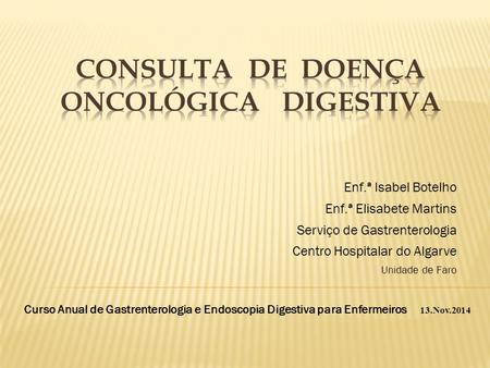 Consulta de Doença ONCOLÓGICA DIGESTIVA