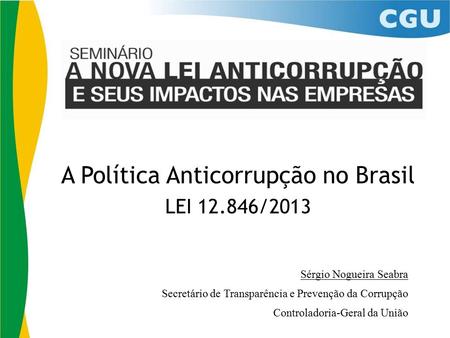 A Política Anticorrupção no Brasil