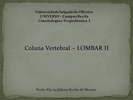 Coluna Vertebral – LOMBAR II