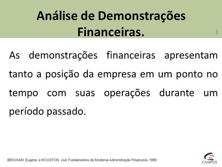 Análise de Demonstrações Financeiras.
