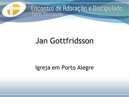 Jan Gottfridsson Igreja em Porto Alegre.