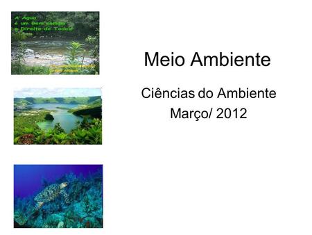 Ciências do Ambiente Março/ 2012