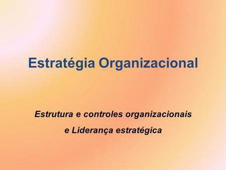 Estratégia Organizacional